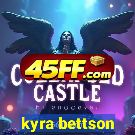 kyra bettson